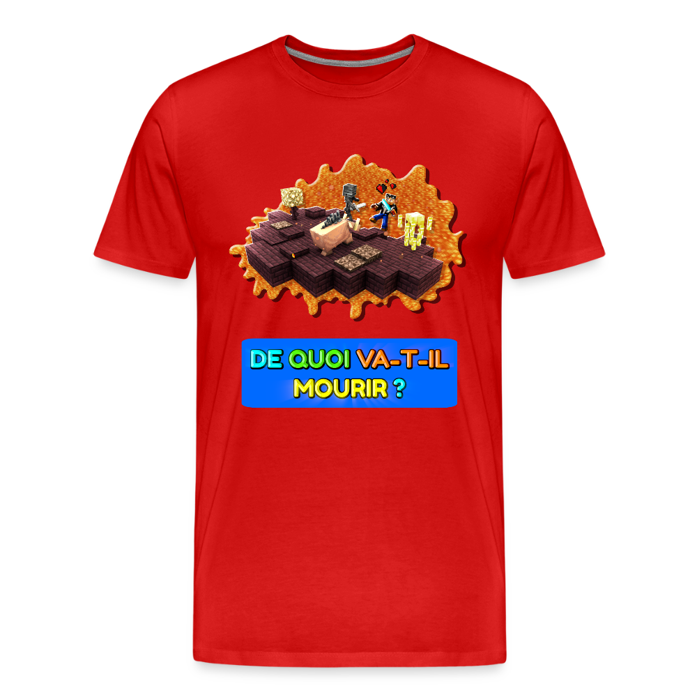 De Quoi Va-T-Il Mourir ? - T-Shirt Bio v2 - rouge