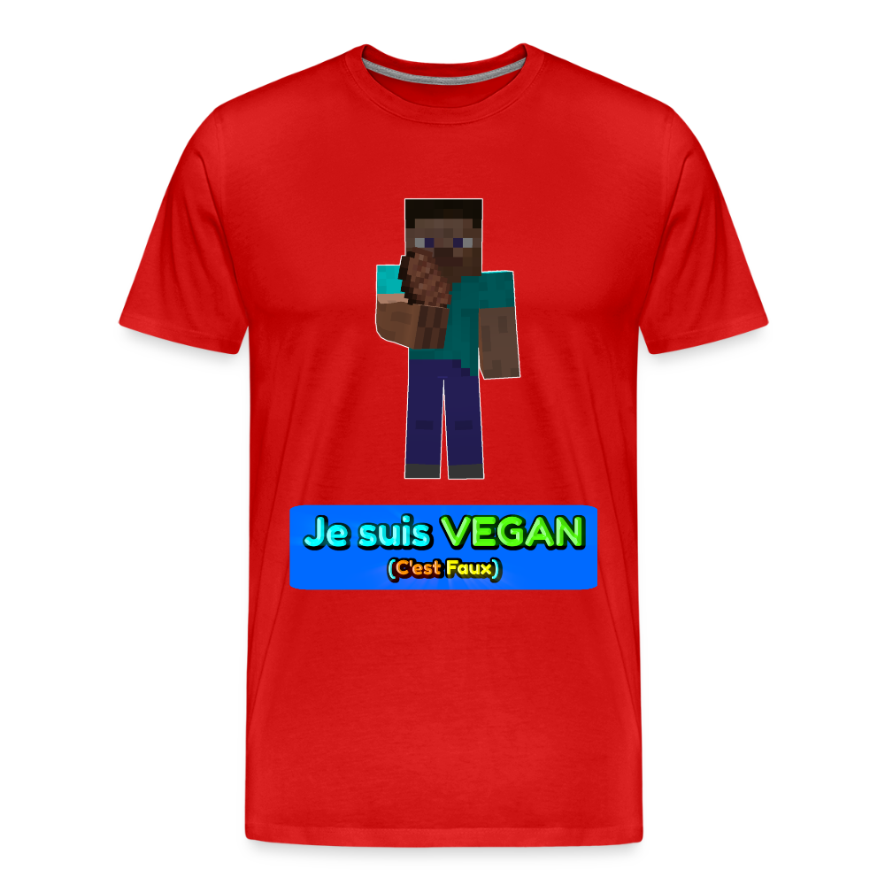 Je suis VEGAN (C'est Faux) - T-Shirt Bio - rouge