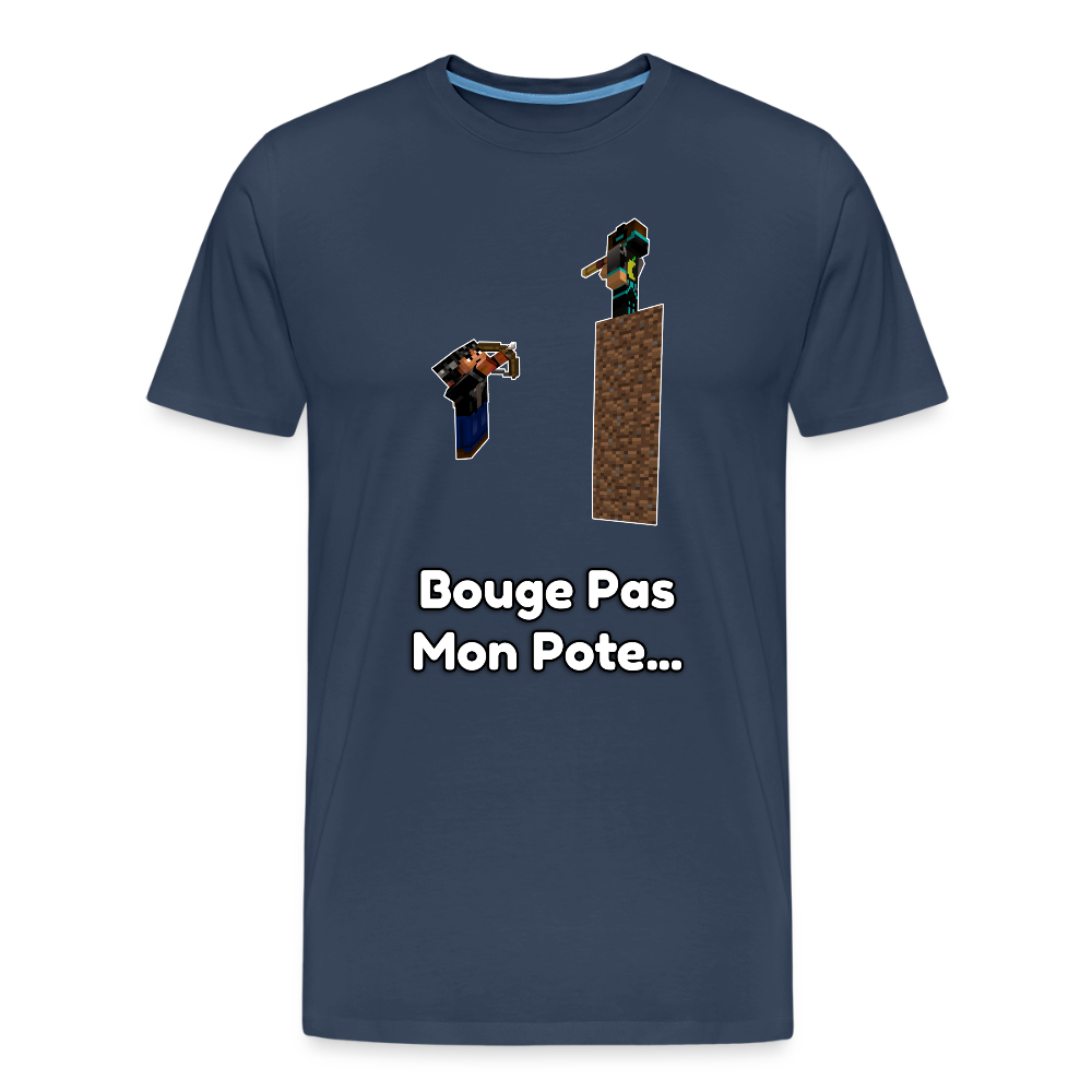 Bouge Pas Mon Pote... - T-Shirt Bio - bleu marine