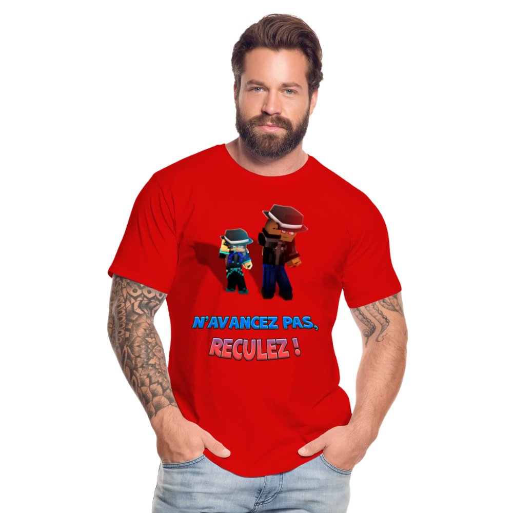N'AVANCEZ PAS, RECULEZ ! - T-Shirt Bio - rouge