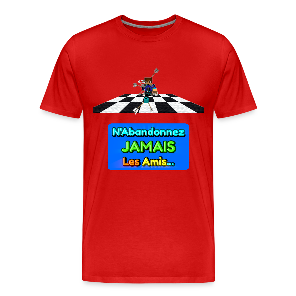 N'Abandonnez JAMAIS Les Amis... - T-Shirt Bio - rouge