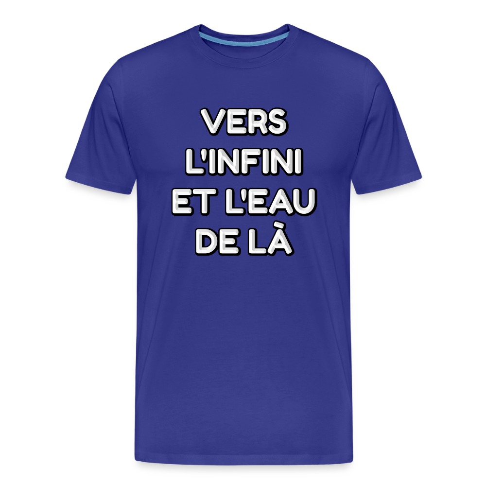 VERS L'INFINI ET L'EAU DE LÀ - T-Shirt Bio - bleu roi