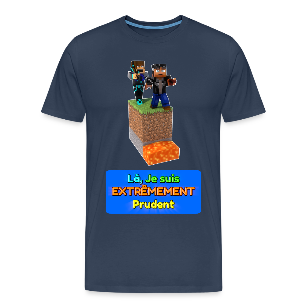 Là, Je suis EXTRÊMEMENT Prudent - T-Shirt Bio - bleu marine
