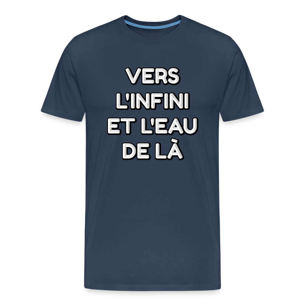VERS L'INFINI ET L'EAU DE LÀ - T-Shirt Bio - bleu marine