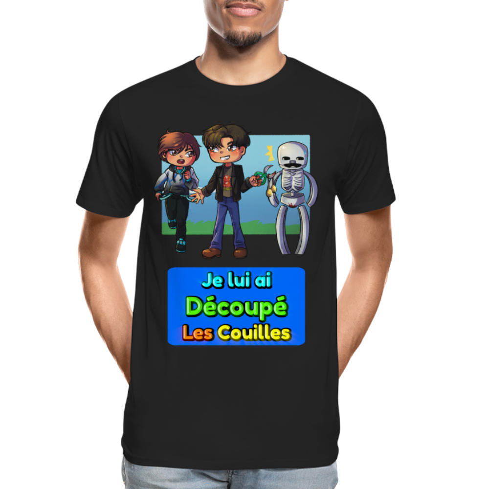 Je lui ai Découpé Les Couilles - T-Shirt Bio - noir