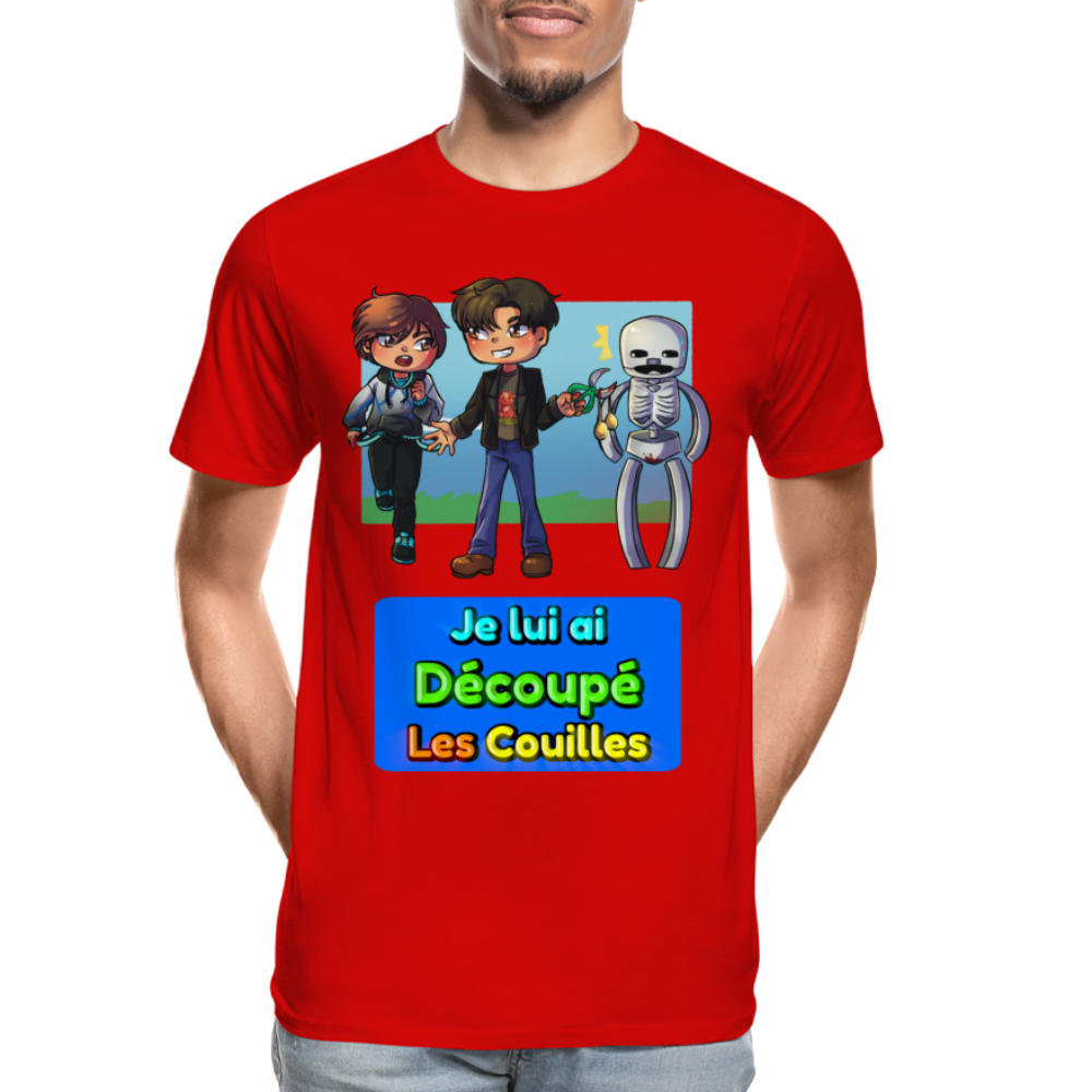 Je lui ai Découpé Les Couilles - T-Shirt Bio - rouge